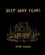 Deep Dark Fears - Preview