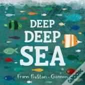 Deep Deep Sea