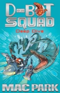 Deep Dive: D-Bot Squad 6 - Preview