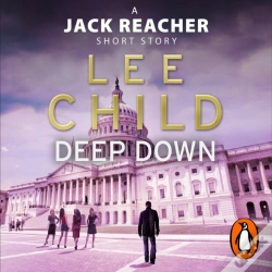 Capa do artigo Deep Down (A Jack Reacher Short Story)
