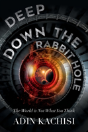 Deep Down The Rabbit Hole - Preview