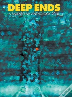 Capa do artigo Deep Ends: A Ballardian Anthology 2018
