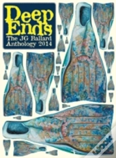 Deep Ends: The J.G. Ballard Anthology 20