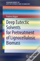 Deep Eutectic Solvents For Pretreatment Of Lignocellulosic Biomass
