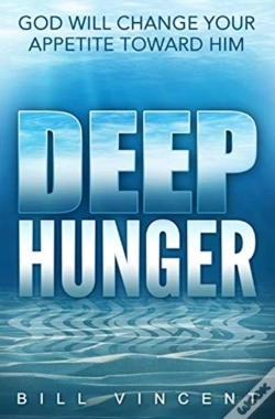 Capa do artigo Deep Hunger: God Will Change Your Appeti