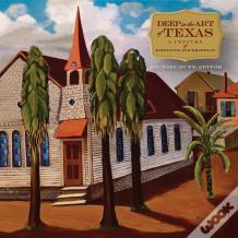 Deep In The Art Of Texas
