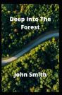 Deep Into The Forest - Preview