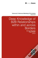 Deep Knowledge Of B2b Relationships Within And Across Borders