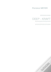 Deep ; Kraft
