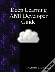 Deep Learning Ami Developer Guide