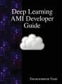 Deep Learning Ami Developer Guide - Preview