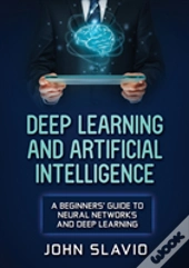 Deep Learning And Artificial Intelligence