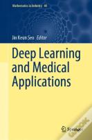 Deep Learning And Medical Applications