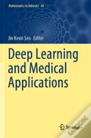 Deep Learning And Medical Applications