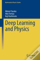 Deep Learning And Physics