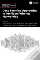 Deep Learning Approaches In Intelligent Wireless Networking