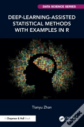 Deep-Learning-Assisted Statistical Methods With Examples In R