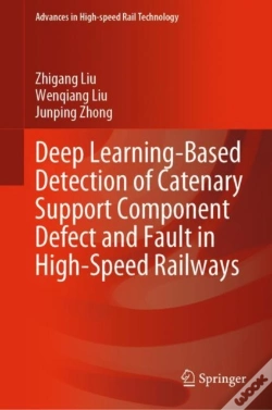 Capa do artigo Deep Learning-Based Detection Of Catenary Support Component Defect And Fault In High-Speed Railways