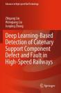 Deep Learning-Based Detection Of Catenary Support Component Defect And Fault In High-Speed Railways - Preview