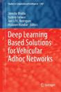 Deep Learning Based Solutions For Vehicular Adhoc Networks - Preview