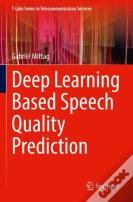 Deep Learning Based Speech Quality Prediction