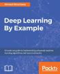 Deep Learning By Example - Preview