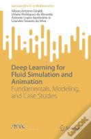 Deep Learning For Fluid Simulation And Animation