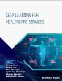 Deep Learning For Healthcare Services - Preview