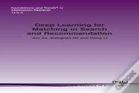 Deep Learning For Matching In Search And Recommendation