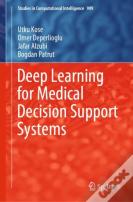 Deep Learning For Medical Decision Support Systems