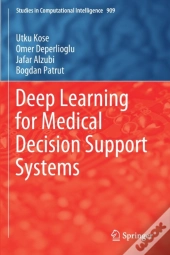 Deep Learning For Medical Decision Support Systems
