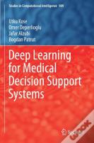 Deep Learning For Medical Decision Support Systems