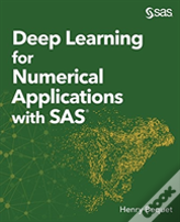 Deep Learning For Numerical Applications With Sas