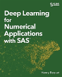 Deep Learning For Numerical Applications With Sas - Preview