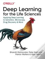 Deep Learning For The Life Sciences