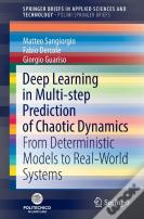 Deep Learning In Multi-Step Prediction Of Chaotic Dynamics