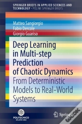 Deep Learning In Multi-Step Prediction Of Chaotic Dynamics