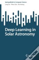 Deep Learning In Solar Astronomy