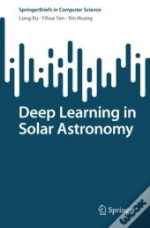 Deep Learning In Solar Astronomy