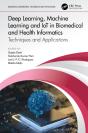 Deep Learning, Machine Learning And Iot In Biomedical And Health Informatics - Preview