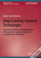 Deep Learning-Powered Technologies