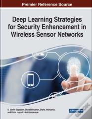 Deep Learning Strategies For Security Enhancement In Wireless Sensor Networks