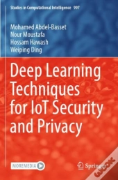 Deep Learning Techniques For Iot Security And Privacy