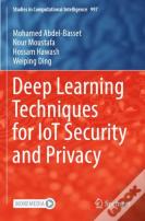 Deep Learning Techniques For Iot Security And Privacy