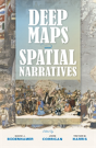 Deep Maps And Spatial Narratives - Preview