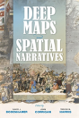 Deep Maps And Spatial Narratives - Preview