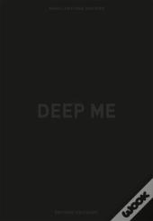 Deep Me