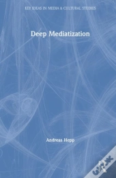 Deep Mediatization