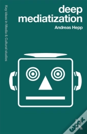 Deep Mediatization