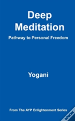 Capa do artigo Deep Meditation - Pathway To Personal Freedom